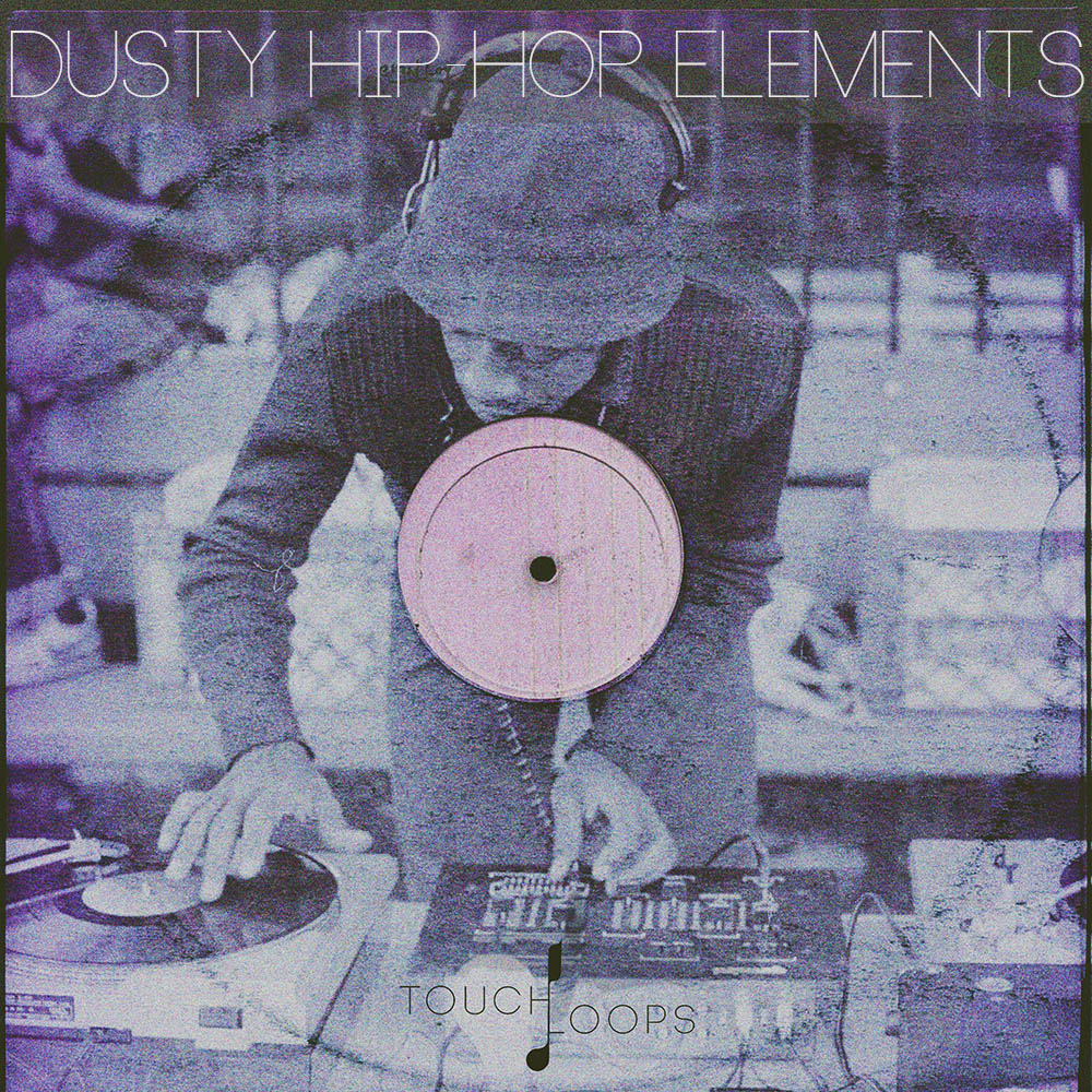 Touch loops Dusty Hip-hop Elements