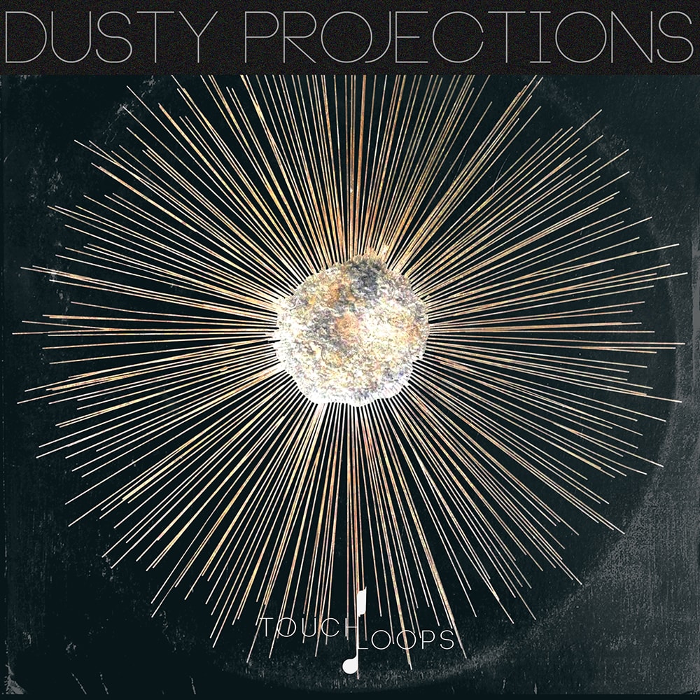 Touch loops Dusty Projections