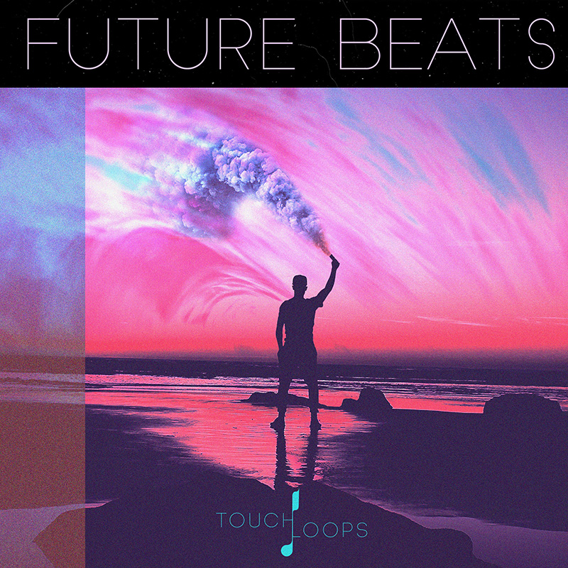 Touch loops Future Beats